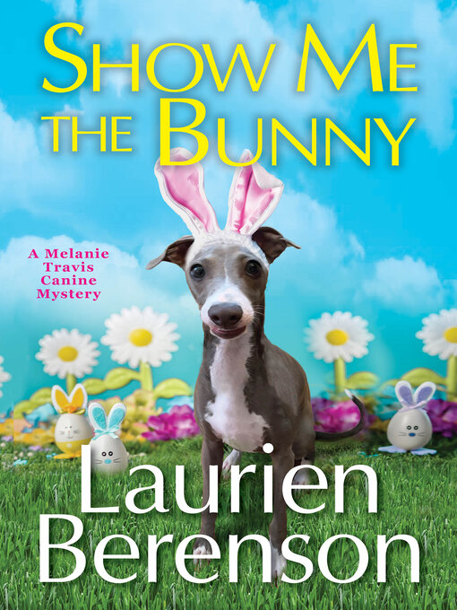 Title details for Show Me the Bunny by Laurien Berenson - Wait list